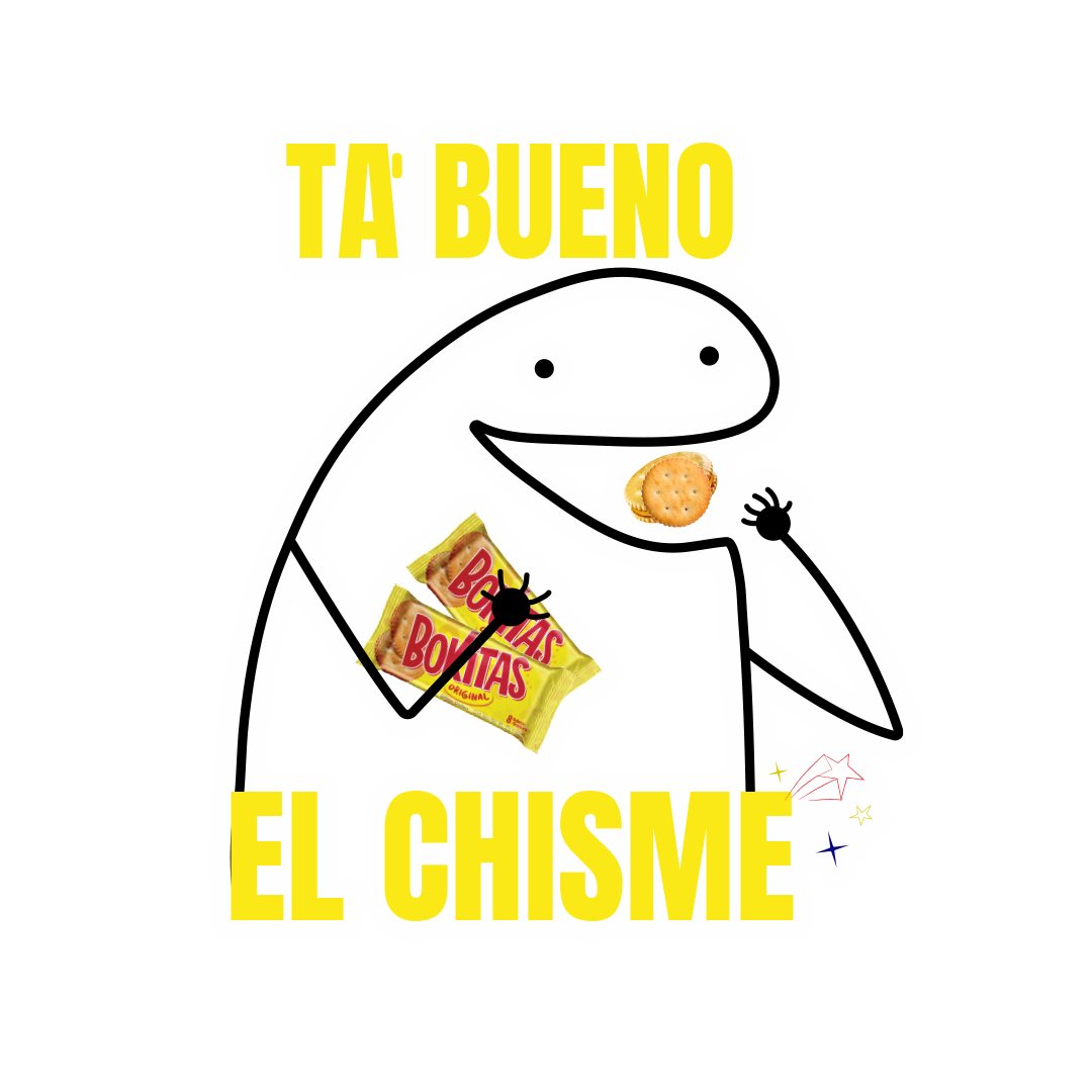 Ta bueno el Chisme